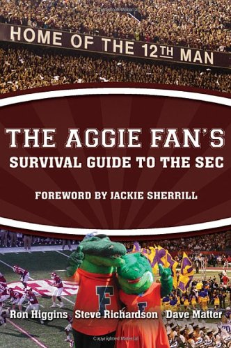 Stock image for The Aggie Fan's Survival Guide to the SEC for sale by HPB-Diamond