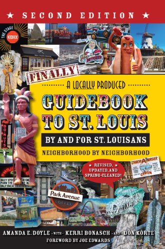 Beispielbild fr Finally! a Locally Produced Guidebook to St. Louis by and for St. Louisans, Neighborhood by Neighborhood zum Verkauf von Wonder Book
