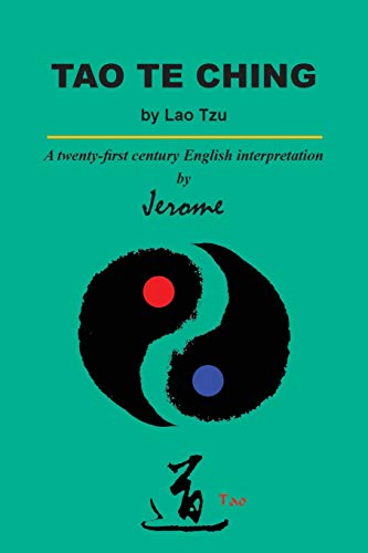 Beispielbild fr Tao Te Ching by Lao Tzu: A twenty-first century English interpretation zum Verkauf von Bookmonger.Ltd