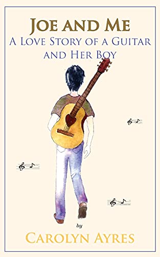 Beispielbild fr Joe and Me: A Love Story of a Guitar and Her Boy zum Verkauf von GreatBookPrices