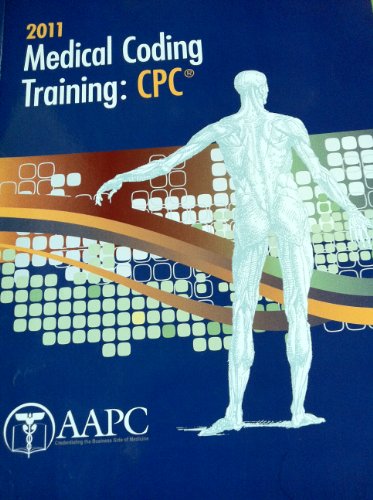 Beispielbild fr 2011 Medical Coding Training: CPC zum Verkauf von ThriftBooks-Dallas