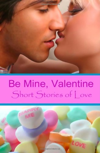 Be Mine, Valentine (9781935817475) by Krista Ames