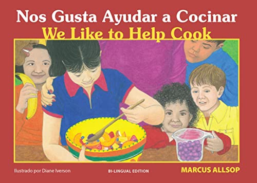 Stock image for Nos Gusta Ayudar a Cocinar/We Like to Help Cook: Bilingual Edition for sale by Once Upon A Time Books