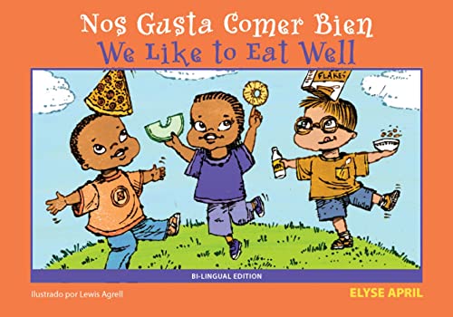9781935826019: We Like to Eat Well/Nos Gusta Comer Bien: Bilingual Edition