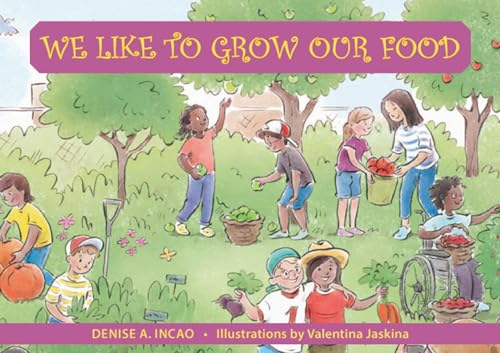 Imagen de archivo de We Like to Grow Our Food (Family and World Health Series) a la venta por Books From California