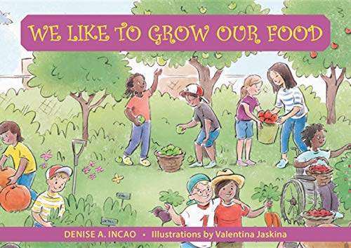 Stock image for We Like to Grow Our Food (Family and World Health Series) for sale by Books From California