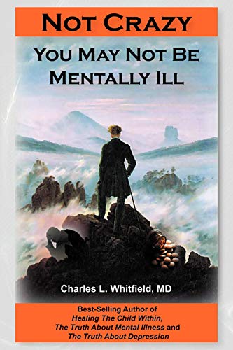 Imagen de archivo de Not Crazy: You May Not Be Mentally Ill a la venta por BooksRun