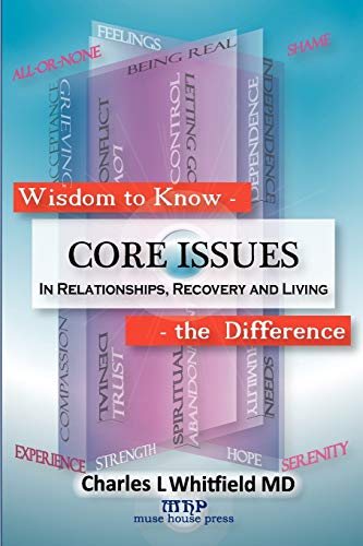 Imagen de archivo de Wisdom to Know the Difference: Core Issues in Relationships, Recovery and Living a la venta por Zoom Books Company