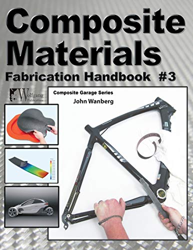 Imagen de archivo de Composite Materials: Fabrication Handbook #3 (Composite Garage Series) a la venta por HPB-Red