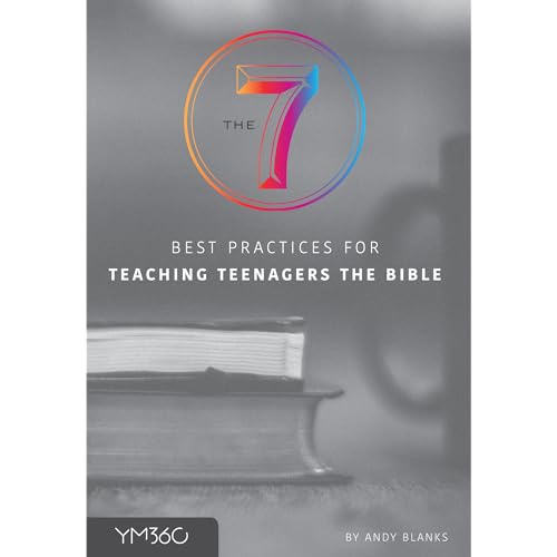 Stock image for The 7 Best Practices for Teaching Teenagers the Bible (youthministry Essentials) for sale by SecondSale