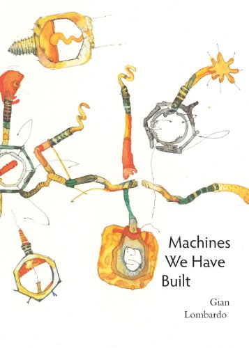 Imagen de archivo de Machines We Have Built a la venta por Lucky's Textbooks