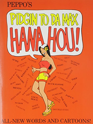 Stock image for Pigdin to Da Max Hana Hou! for sale by Budget Books