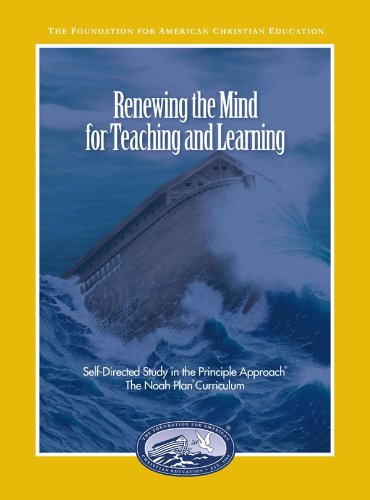 Stock image for Renewing the Mind for Teaching and Learning: Self-Directed Study in the Principle Approach® for sale by -OnTimeBooks-