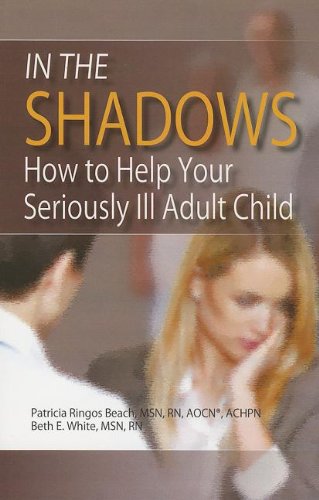 9781935864271: In the Shadows: How to Help Your Seriously Ill Adult Child