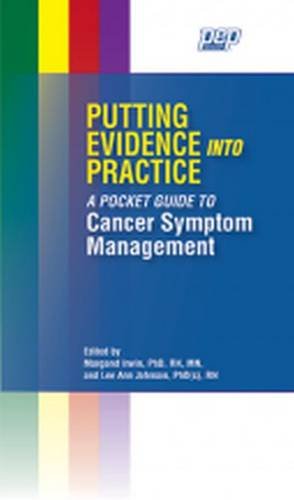 Beispielbild fr Putting Evidence Into Practice: A Pocket Guide to Cancer Symptom Management zum Verkauf von HPB-Red
