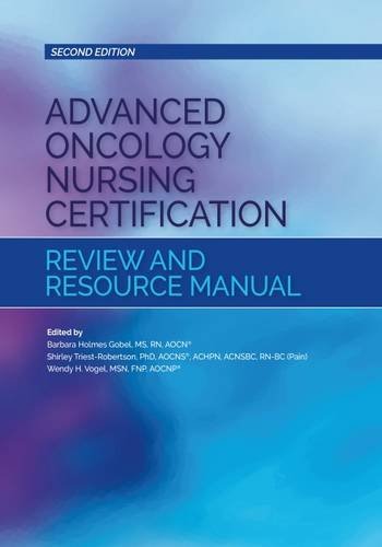 Stock image for Advanced Oncology Nursing Certification Review and Resource Manual for sale by Better World Books