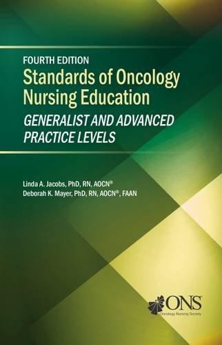 Stock image for Standards of Oncology Nursing Education: Generalist and Advanced Practice Levels for sale by Irish Booksellers