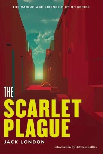 Beispielbild fr Scarlet Plague (The Radium Age Science Fiction Series) zum Verkauf von Studibuch