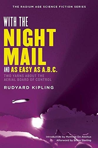 9781935869528: With the Night Mail: Two Yarns About the Aerial Board of Control (The Radium Age Science Fiction Series)
