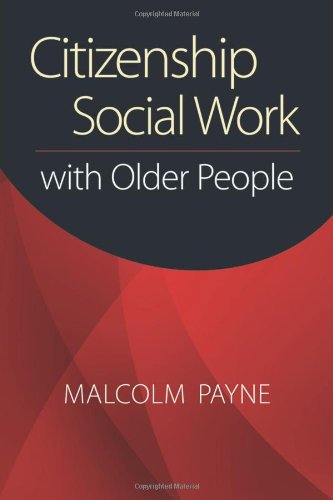 Beispielbild fr Citizenship Social Work with Older People zum Verkauf von Better World Books