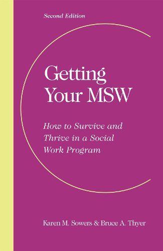 Beispielbild fr Getting Your MSW: How to Survive and Thrive in a Social Work Program zum Verkauf von Once Upon A Time Books