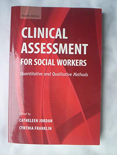 Stock image for Clinical Assessment For Social Workers: Quantitative and Qualitative Methods for sale by HPB-Red