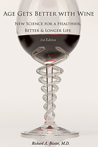9781935879244: Age Gets Better with Wine Third Edition