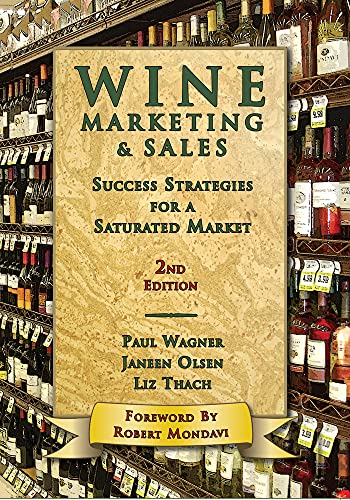 Imagen de archivo de Wine Marketing and Sales, Second Edition : Success Strategies for a Saturated Market a la venta por Better World Books
