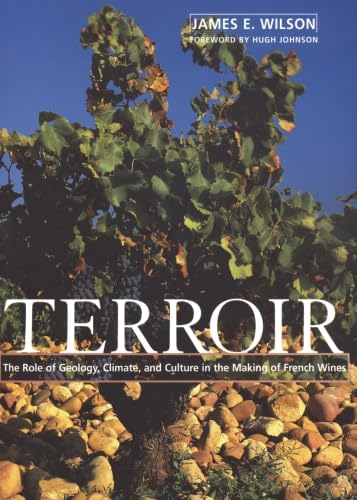 Stock image for Terroir: The Role of Geology, Climate, and Culture in the Making of French for sale by Save With Sam