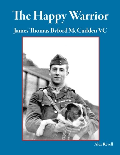 Beispielbild fr The Happy Warrior: James Thomas Byford McCudden VC zum Verkauf von AwesomeBooks