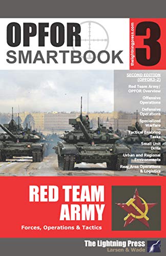 Beispielbild fr OPFOR SMARTbook 3 - Red Team Army, 2nd Ed. zum Verkauf von GF Books, Inc.