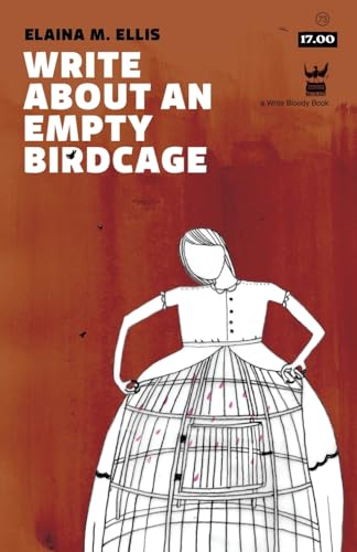 Beispielbild fr Write About an Empty Birdcage zum Verkauf von Books From California