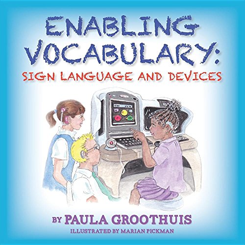 9781935905783: Enabling Vocabulary: Sign Language and Devices