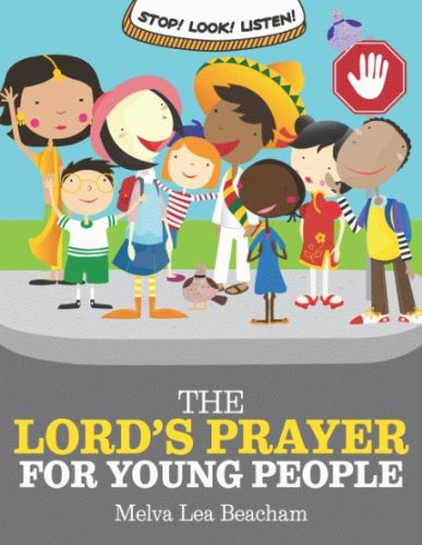 Stock image for Stop! Look! Listen! The Lord's Prayer for Young People for sale by SecondSale