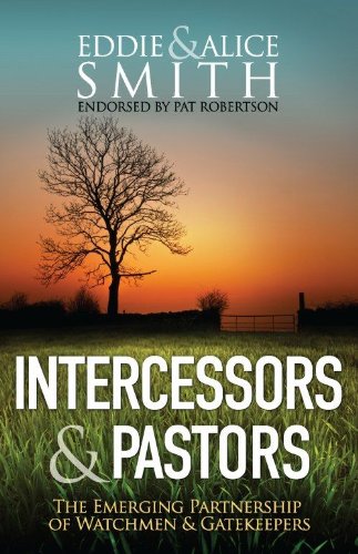 Intercessors & Pastors (9781935906506) by Alice Smith; Eddie Smith