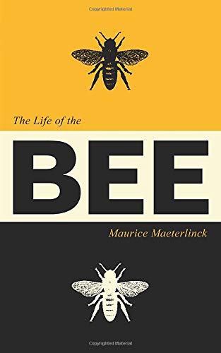 Stock image for The Life of the Bee for sale by -OnTimeBooks-