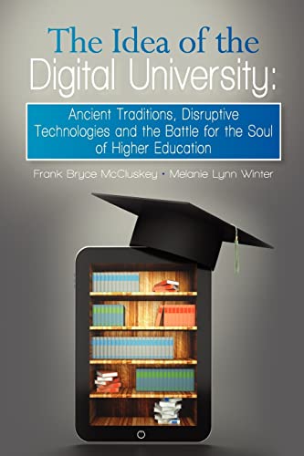 Beispielbild fr The Idea of the Digital University zum Verkauf von Better World Books