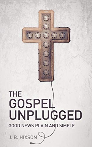 Beispielbild fr The Gospel Unplugged zum Verkauf von HPB-Movies