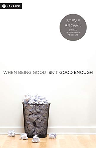 Beispielbild fr When Being Good Isn't Good Enough zum Verkauf von Better World Books