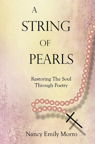 Imagen de archivo de A String of Pearls: Restoring the Soul Through Poetry a la venta por Green Street Books
