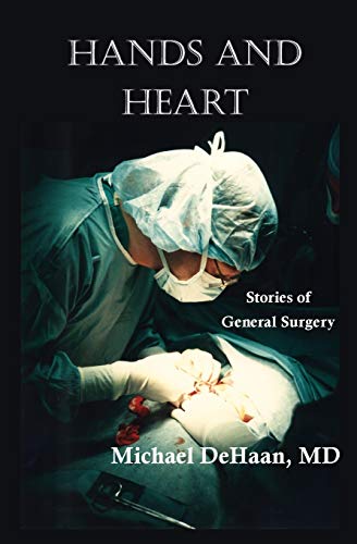 9781935914297: Hands and Heart: Stories of General Surgery