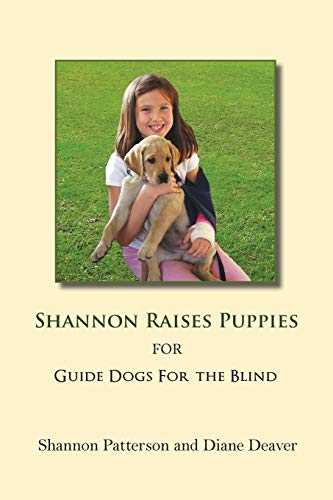 Stock image for Shannon Raises Puppies for Guide Dogs for the Blind for sale by ThriftBooks-Atlanta
