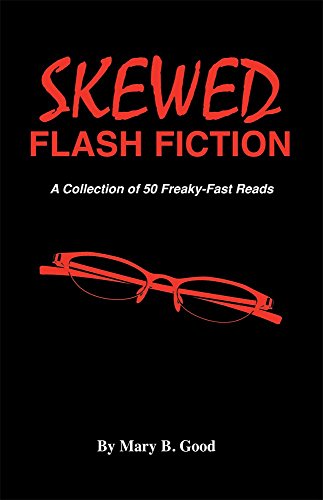 Stock image for Skewed Flash Fiction: A Collection of 50 Freaky-Fast Reads for sale by HPB-Red