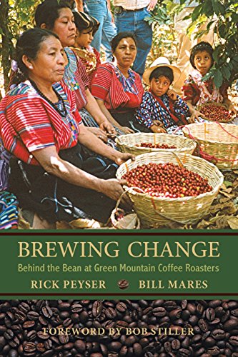 Stock image for Brewing Change: Behind the Bean at Green Mountain Coffee Roasters for sale by North Country Books