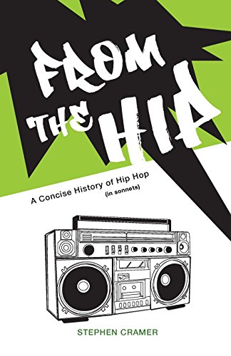 Beispielbild fr From the Hip : A Concise History of Hip Hop (in Sonnets) zum Verkauf von Better World Books