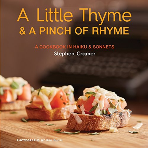 Stock image for A Little Thyme & a Pinch of Rhyme: A Cookbook in Haiku & Sonnets for sale by Irish Booksellers