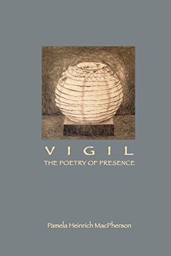 Beispielbild fr Vigil: The Poetry of Presence zum Verkauf von BooksRun