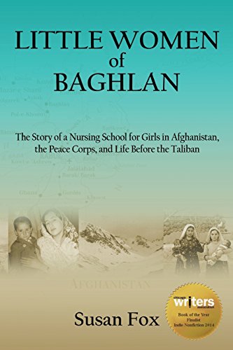 Beispielbild fr Little Women of Baghlan: The Story of a Nursing School for Girls in Afghanistan, the Peace Corps, and Life Before the Taliban zum Verkauf von ThriftBooks-Atlanta