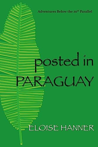 Stock image for Posted in Paraguay for sale by SecondSale