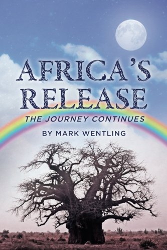 9781935925446: Africa's Release: The Journey Continues: Volume 2 (African Triology)
